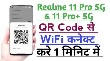 Realme 11 Pro 5G & 11 Pro+ 5G QR Code Se WiFi Connect kaise kare Useful trick