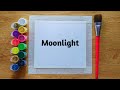 Moonlight beautiful scenery painting  watercolor painting for beginners artworkbyvishal