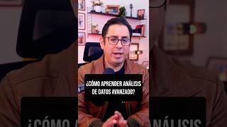 ¿Cómo aprender análisis de datos avanzado?