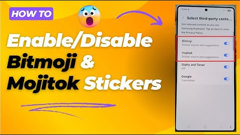 📲 How to Enable/Disable Bitmoji & Mojitok Stickers on Galaxy S25/S25+/Ultra 💬🎭