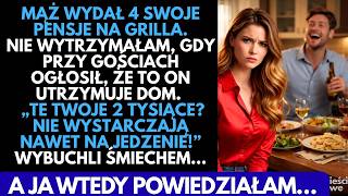 Mąż WYDAŁ 4 pensje na grilla i przy gościach oświadczył, że utrzymuje dom… wybuchli śmiechem