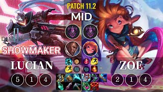 DWG ShowMaker Lucian vs Zoe Mid - KR Patch 11.2