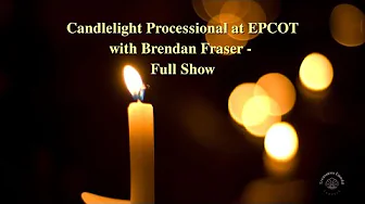 Candlelight Processional at EPCOT  featuring Brendan Fraser