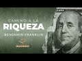 EL CAMINO A LA RIQUEZA AUDIOLIBRO COMPLETO EN ESPAÑOL - BENJAMIN FRANKLIN - AUDIOLIBROS DE FILOSOFÍA