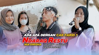 NIA DIRGHA NDARAK RESTU BIKIN CAK FARID MELIRIK GADIS INI TIADA HENTI | DANGDUT JALANAN IRAMA DOPANG