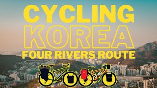 Bicycle Touring South Korea - Cycling the Four Rivers Cycle Route - Seoul to Busan