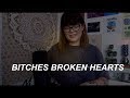 bitches broken hearts - billie eilish (cover)