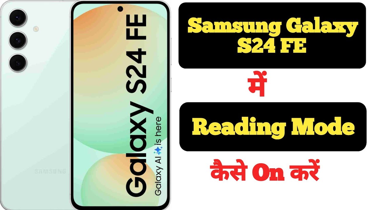 how-to-turn-on-reading-mode-on-samsung-galaxy-s24-fe-samsung-galaxy