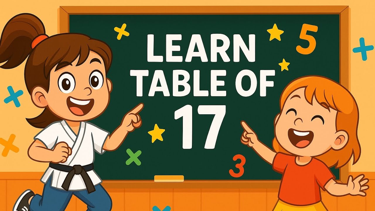 Learn Table of 17 with Music | Multiplication song for Kids 