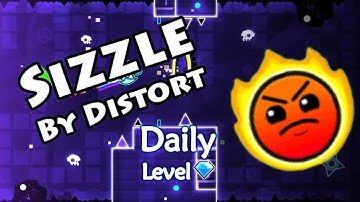 Geometry Dash - Sizzle (By Distort) ~ Daily Level #387 [All Coins]