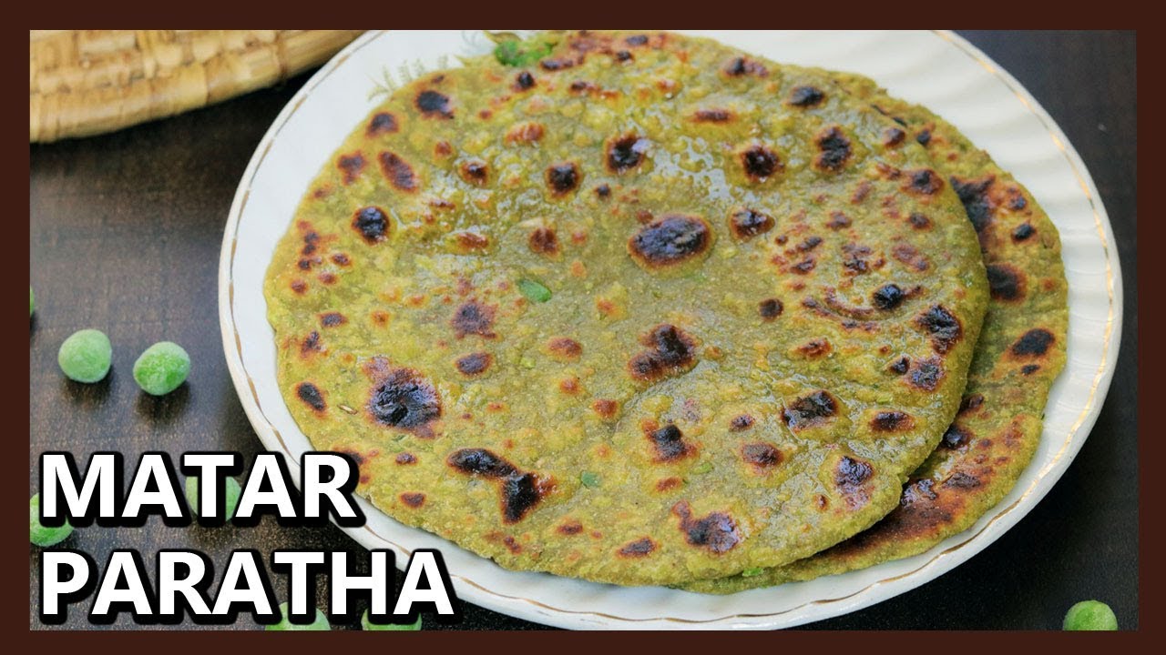 Matar Ka Paratha | Green Peas Paratha Recipe | हरे मटर का पराठा | Healthy Kadai