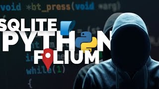 COMO HACER UN CRUD EN PYTHON | USO DE SQLITE, FOLIUM Y GEOPY