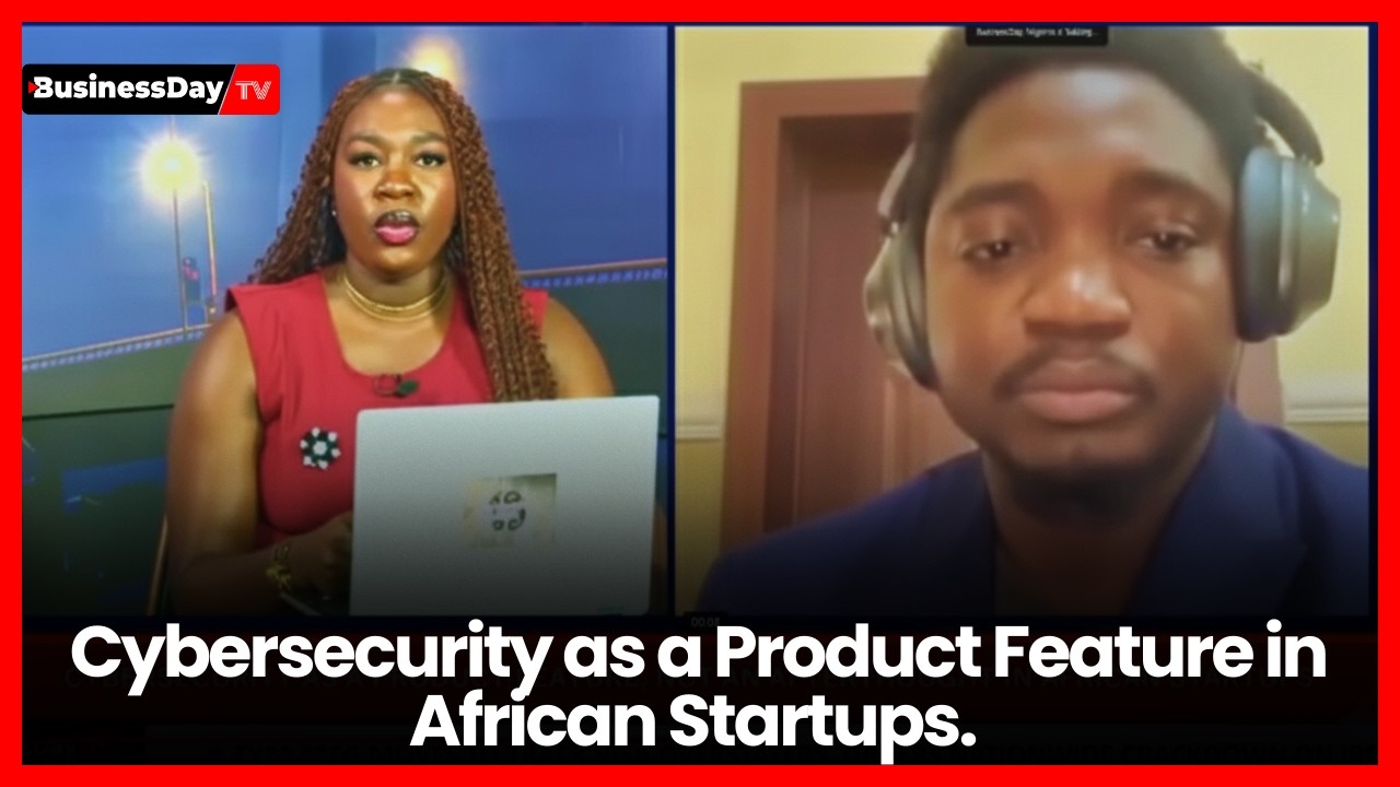 Cybersecurity as a Product Feature, Not an Afterthought in African Startups