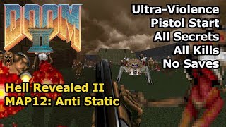 Doom II: Hell Revealed II - MAP12: Anti Static (Ultra-Violence 100%)