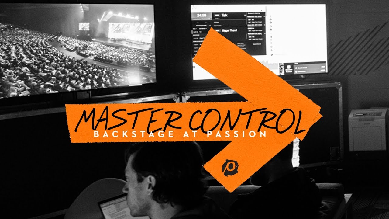Master Control: Backstage at Passion 2019 Ep. 7 - YouTube