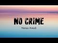 Nonso Amadi - No Crime (Lyric Video)