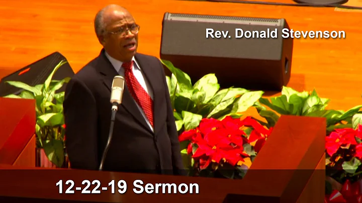 12-22-19 | Sunday Sermon | Rev. Donald Stevenson |...
