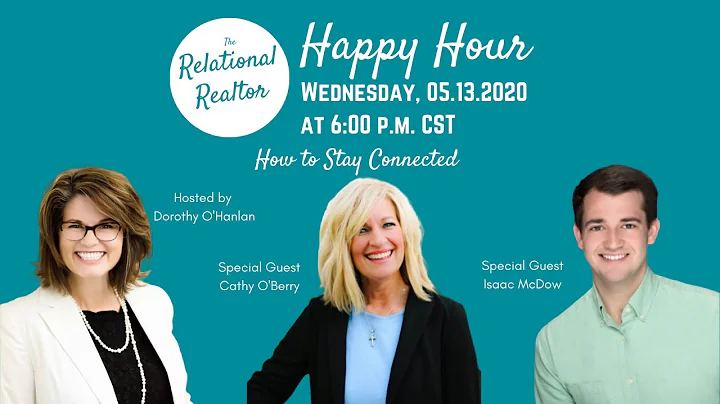 Stay Connected - Relational Realtor Happy Hour wit...
