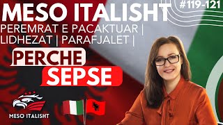 Meso Italisht | Peremrat e pacaktuar | Lidhezat | Parafjalet | Loje Gjej Fjalen e Perkthyer|#119-121