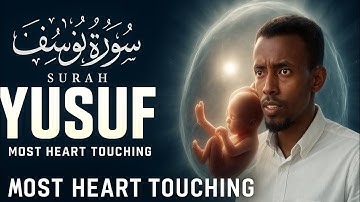 Heart Melting Surah Yusuf سورة يوسف |Pregnant Mothers And Sisters,Listen Up @HabibullahTV1@Dastan_01