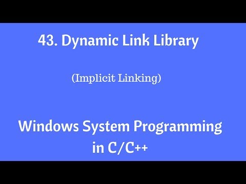 43 . Dynamic Link Library (DLL) - Windows System Programming in C/C++