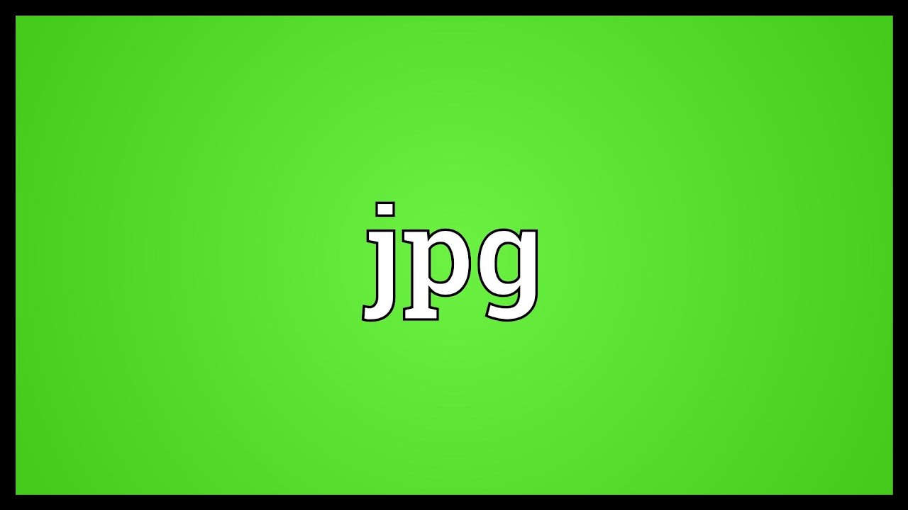 Jpg Meaning - YouTube