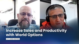 The Business Buzz - How Integrating with World Options Can Drive Sales and Increase Productivity