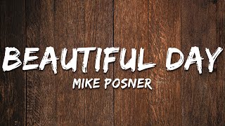 Mike Posner - Beautiful Day (Lyrics)