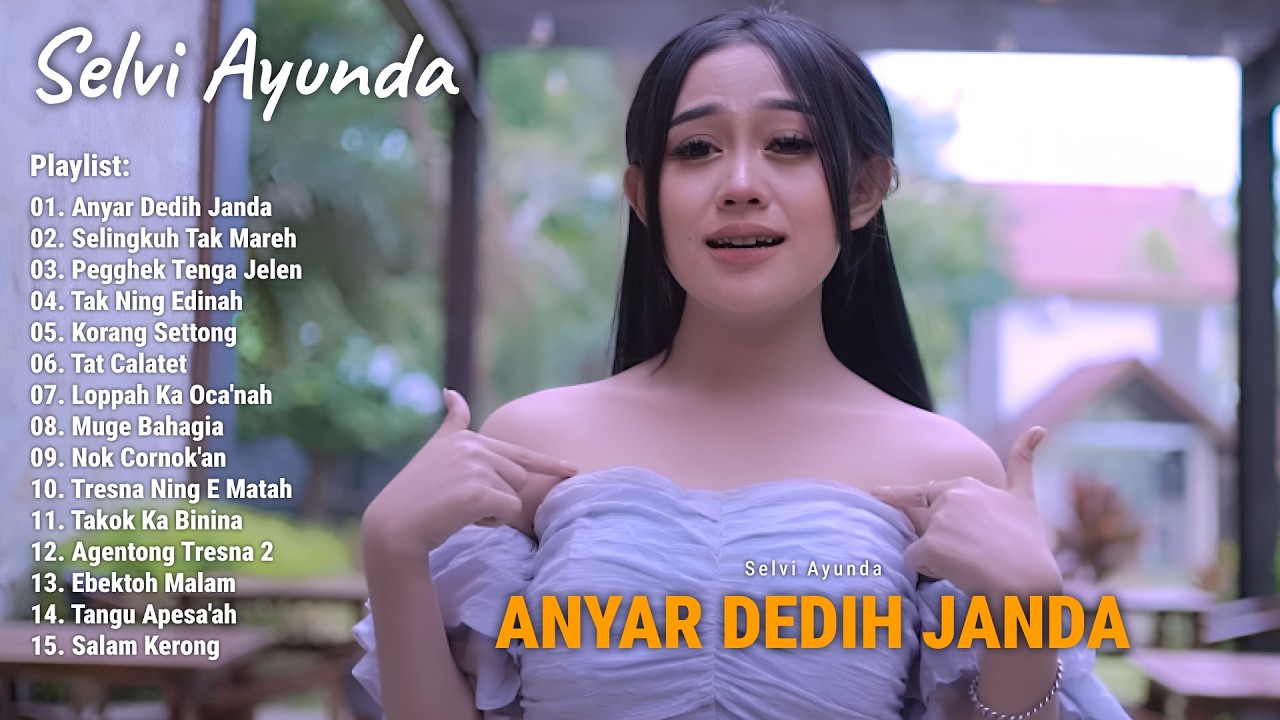 Full Album Lagu Madura Viral The Best Selvi Ayunda -  Anyar Dedih Janda, Selingkuh Tak Mareh
