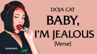 Doja Cat - Baby, I'm Jealous [Verse - Lyrics] i stole your man tiktok