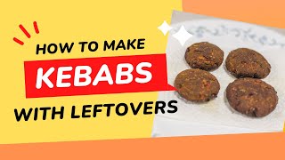 Leftover Kebab Recipe || Kebab Recipe || Leftover Dinner Recipes || Easy Veg Kebab Recipe ||