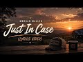 Morgan Wallen - Just In Case (Lyrics) | Heartbreak Country Music