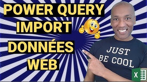 POWER QUERY - COMMENT IMPORTER ET NETTOYER DES DONNÉES WEB FICTIVES