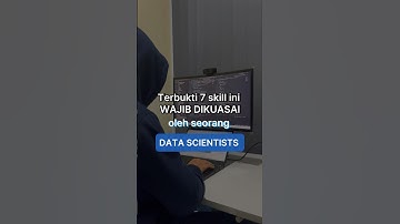 Terbukti 7 skill ini wajib dikuasai seorang Data Scientist!