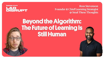 Beyond the Algorithm: The Future of Learning Is Still Human | L&D Disrupt | Episode 96