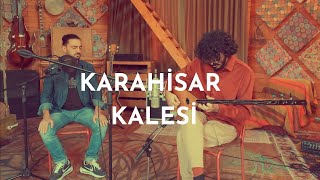 Taylan Özgür Ölmez & Muhlis Berberoğlu - Karahisar Kalesi I 2023 Canlı Kayıt Resimi