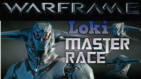 Warframe: Loki Master Race