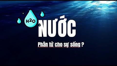 SH10   BÀI 3   CÁC NGUYÊN TỐ HÓA HỌC VÀ NƯỚC