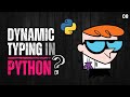 08 Dynamic Typic in Python | Multiple Assignment | Python for Beginners