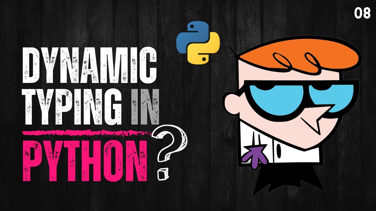 08 Dynamic Typic in Python | Multiple Assignment | Python for Beginners ...