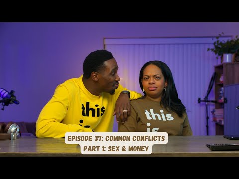 This Functional Family Podcast Episode 37: Common Conflicts Part 1: Sex & Money
