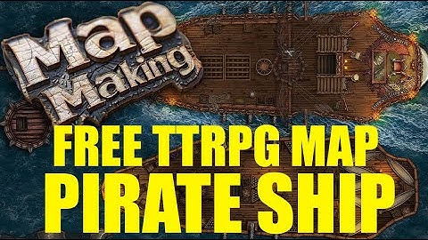 Map Making in Silver Nell - Pirate Ship