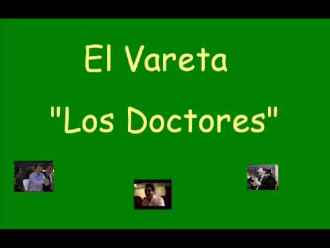 El Vareta - Los Doctores