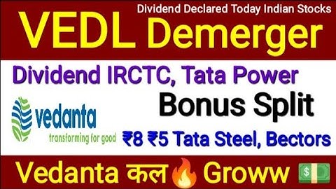 Vedanta Share Demerger Final VEDL Demerger Dividend Split Bonus Declared Tata Steel Stock Finshots