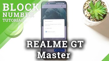 How to Block Number on REALME GT Master – Block Calls