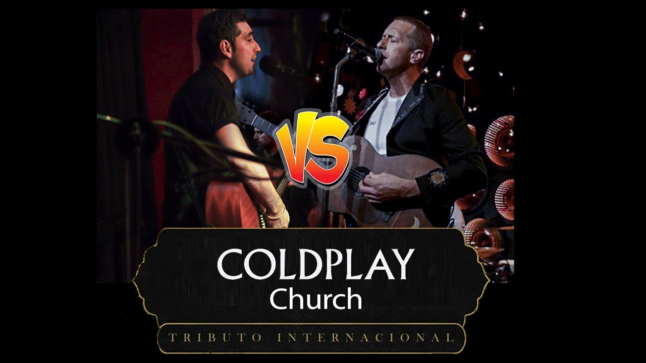 Coldplay Church ( Codplay Vs Tributo ) Comparación Vocal YouTube