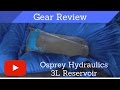 Osprey Hydraulics 3L Reservoir – Review – Hydration Bladder