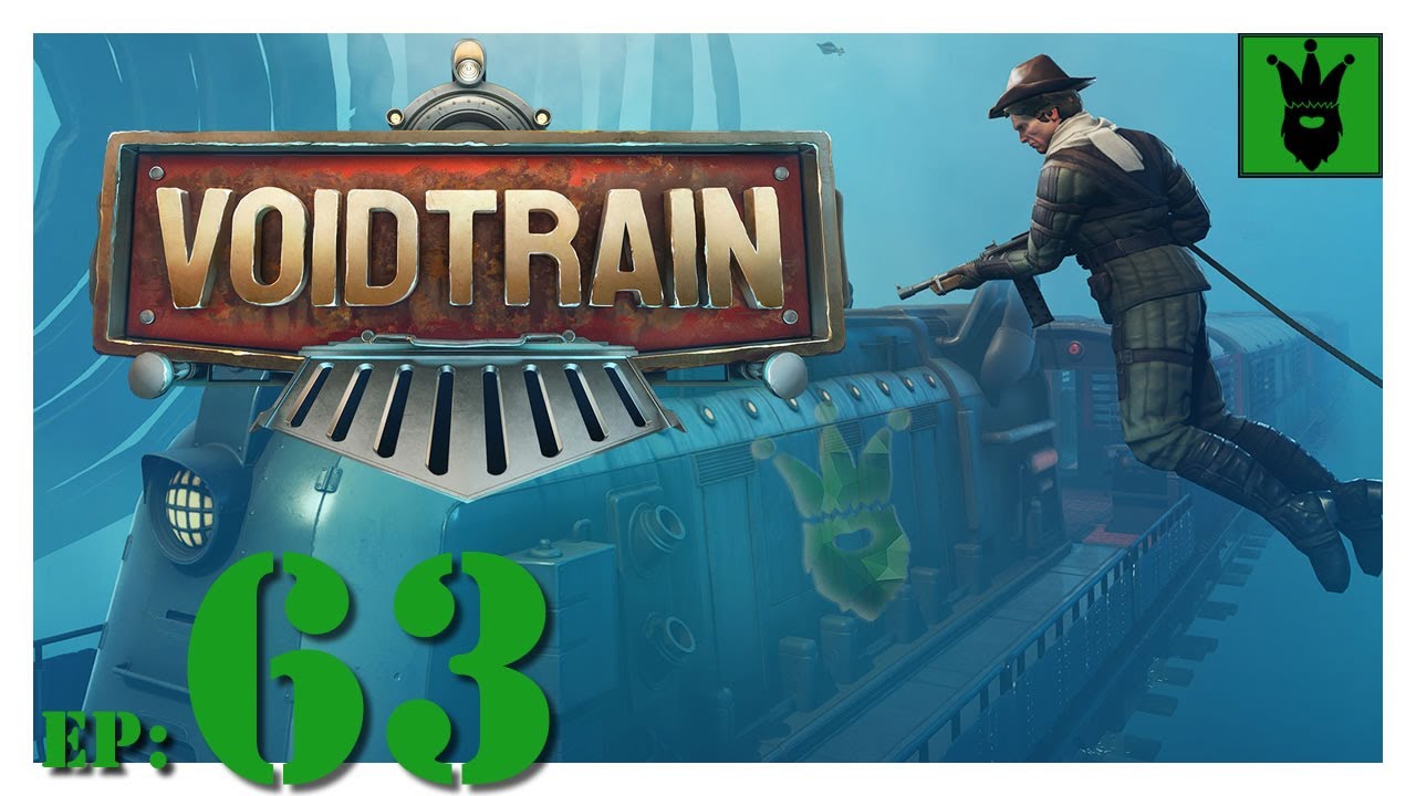 Let's play VoidTrain with KustJidding - Episode 63