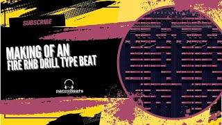 FL Studio Making of an Fire RnB Drill Type Beat/Making a Beat from scratch