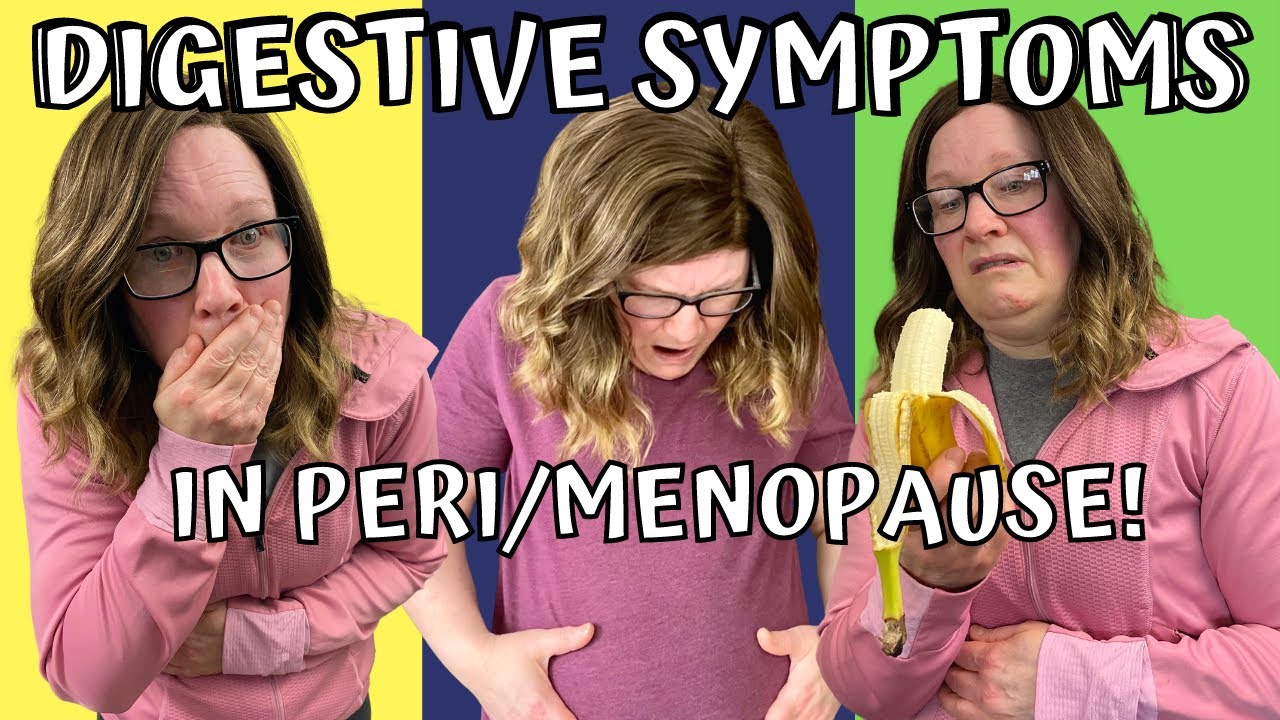 18 Digestive symptoms in peri/menopause. Menopause symptoms. YouTube